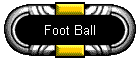 Foot Ball